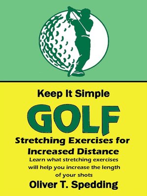 cover image of Keep It Simple Golf--Stretching Exercises for Increased Distance
